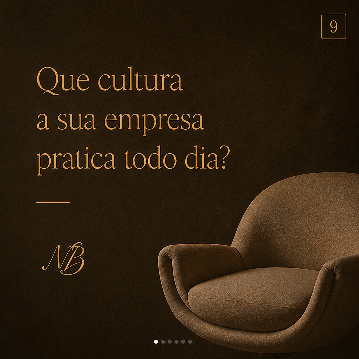 Carrossel 9: que cultura a sua empresa pratica todo dia